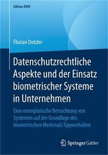 Datenschutzrechtliche Aspekte Und Der Einsatz Biometrischer Systeme in Unternehm picture