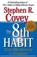 The 8th Habit: From Effectiveness to Greatness - Hardcover - GOOD picture