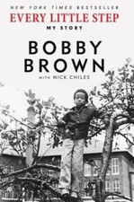 Every Little Step: My Story - Paperback By Brown, Bobby - GOOD picture