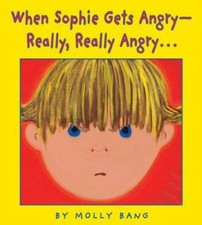 When Sophie Gets Angry...really, Really Angry - Hardcover By Molly Bang - GOOD picture