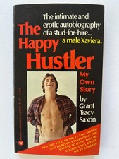 THE HAPPY HUSTLER erotic autobiography stud for hire ~ Grant Saxon 1975 vintage picture