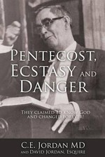 Pentecost, Ecstasy and Danger: They claimed to know God and changed forever by picture