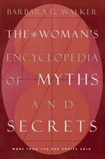 The Woman's Encyclopedia of Myths and Secrets - Paperback - GOOD picture