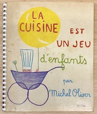 LA CUISINE EST UN JEU DENFANTS 1st Edition Michel Oliver 1963 Cookbook HC FRENCH picture