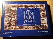 Ford Motor Company: The First 100 Years R. Kreipke Photo History picture