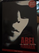 ABEL FERRARA The Moral Vision Brad Stevens FAB PRESS 1st Ed Cult Cinema RARE OOP picture