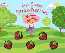 Five Sweet Strawberries: Strawberry Shortcake - Hardcover - VERY GOOD picture