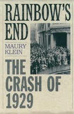 Rainbow's End: The Crash of 1929, Maury Klein picture