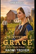 Naomi Troyer Rooted in Grace (Paperback) Beiler Family Trilogy (UK IMPORT) picture