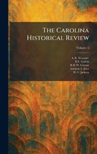 The Carolina Historical Review by A.R. Newsome Hardcover Book picture