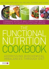 The Functional Nutrition Cookbook: Addressing Biochemical Imbalances through... picture
