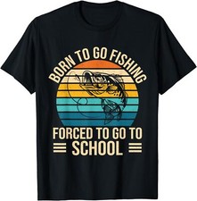 Funny Born To Go Fishing Forced School Fishing Kids Unisex T-Shirt picture