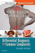 Differential Diagnosis of Common Complaints by Robert H. Seller and Andrew B.... picture