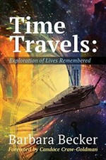 Time Travels: Exploration of Lives Remembered                                   picture