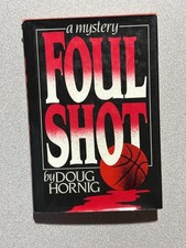 FOUL SHOT – Doug Horning - HB/DJ 1984 First - Signed_ Loren Swift picture