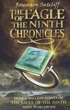 The Eagle of the Ninth Chronicles (The Eagle of the Ninth / The Silver Branc... picture