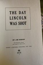 The Day Lincoln Was Shot By Jim Bishop, 1955, 1st Edition  picture