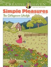 Creative Haven Simple Pleasures Coloring Book: The Cottagecore Lifestyle  - GOOD picture