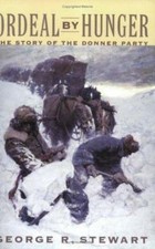 Ordeal by Hunger by Stewart, George R. picture