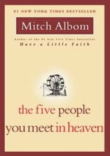The Five People You Meet in Heaven - Paperback By Albom, Mitch - VERY GOOD picture