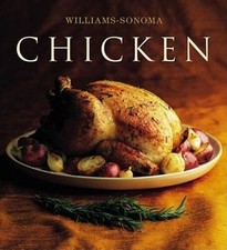 The Williams-Sonoma Collection: Chicken - Hardcover By Rodgers, Rick - GOOD picture