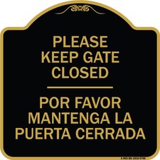Designer Series Please Keep Gate Closed Por Favor Mantenga La Puerta Cerrada picture