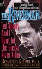The Riverman: Ted Bundy and I Hunt for the Green River Killer picture