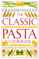 The Classic Pasta Cookbook - Hardcover By Hazan, Giuliano - GOOD picture