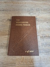 The Winchester Model Twelve - Hardcover Signed By George Madis 1982 1st Edition  picture