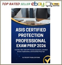 ASIS CERTIFIED PROTECTION PROFESSIONAL EXAM PREP 2026: Includes 750+ ASIS CPP Pr picture