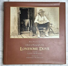 Bill Wittliff • Book of Photographs from Lonesome Dove (2007 • 1st Ed • Signed) picture