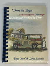 Down The Bayou Cookbook A Collection of Favorite Cajun Recipes Spiral Bound picture
