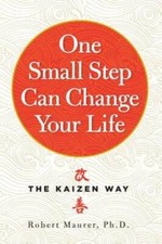One Small Step Can Change Your Life: The Kaizen Way - Paperback - VERY GOOD picture