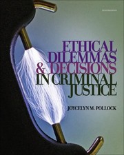 Ethical Dilemmas and Decisions in Criminal Justice Joycelyn M. Po picture