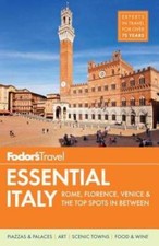 Fodors Essential Italy: Rome, Florence, Venice  the Top Spots in B - VERY GOOD picture