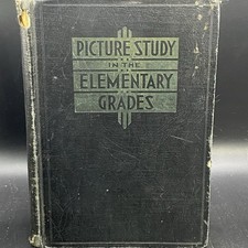 Vintage 1933 Picture Study In The Elementary Grades Hardcover Book Lyons  picture