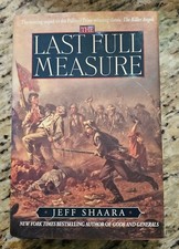 The Last Full Measure Jeff Shaara SIGNED - HBDJ 1998 First Edition Book picture