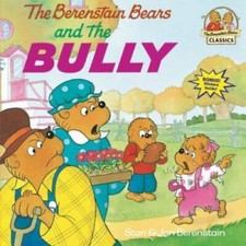The Berenstain Bears and the Bully - Paperback By Berenstain, Stan - GOOD picture