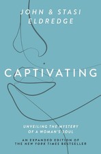 Captivating Expanded Edition: Unveili..., John Eldredge picture