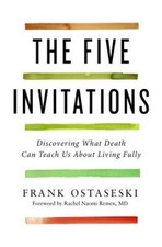 The Five Invitations: Discovering What Death Can Teach Us About Livin - GOOD picture
