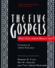 The Five Gospels: What Did Jesus Really Say? The Search for the Authentic - GOOD picture