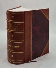 A treatise on suits in chancery setting forth the principles, Pl [Leather Bound] picture