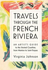 Travels Through the French Riviera: An Artist’s Guide to the Storied Coastline, picture