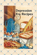 Depression Era Recipes, Patricia Wagner picture