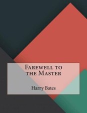 Farewell To The Master picture