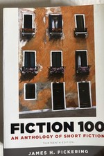 Fiction 100 : An Anthology of Short Fiction by James Pickering (2011, Trade... picture