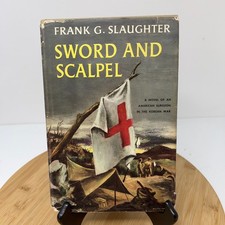Sword and Scalpel Frank G. Slaughter Vintage 1957 BCE HCDJ Korean War Novel  picture