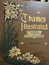 1897 The Thames Illustrated: A Picturesque Journey Richmond Oxford VGC 1st Ed picture