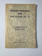 Genesee Memories & The Flood of ‘72 - Castile, NY Area History - Letchworth picture