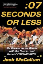 Seven Seconds or Less: My Season on the Bench with the Runnin' and Gunnin - GOOD picture